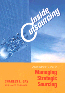 Inside Outsourcing: The Secrets of Strategic Sourcing