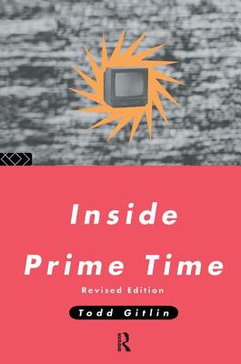 Inside Prime Time - Gitlin, Todd