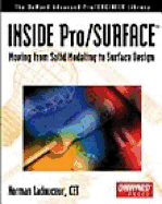 Inside Pro/Surface: Moving from Solid Modeling to Surface Design