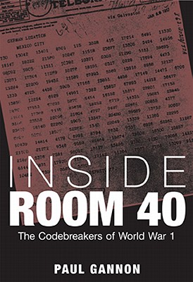 Inside Room 40 - Gannon, Paul