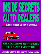 Inside Secrets of Auto Dealers: "The Secrets of How Car Buyers Save Thousands Every Time"