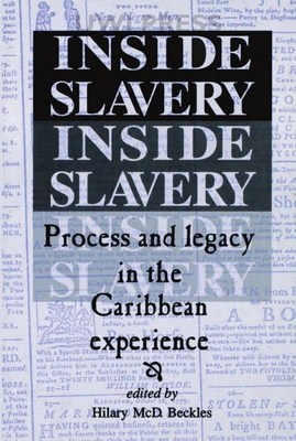 Inside Slavery Process & Legacy - Beckles, Hilary MCD (Editor)