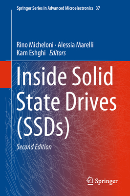 Inside Solid State Drives (Ssds) - Micheloni, Rino (Editor), and Marelli, Alessia (Editor), and Eshghi, Kam (Editor)