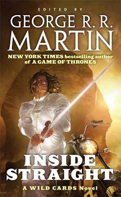 Inside Straight: A Wild Cards Novel - Martin, George R R (Editor), and Wild Cards Trust