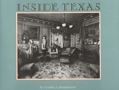Inside Texas: Culture, Identity, and Houses, 1878-1920