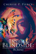 Inside the Blindside: The Journey