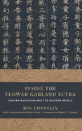 Inside the Flower Garland Sutra: Huayan Buddhism and the Modern World