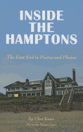 Inside the Hamptons: The East End in Poetry and Photos