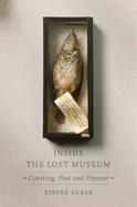 Inside the Lost Museum: Curating, Past and Present