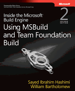 Inside the Microsoft Build Engine: Using Msbuild and Team Foundation Build