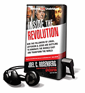 Inside the Revolution: How the Followers of Jihad, Jefferson & Jesus Are Battling to Dominate the Middle East and Transform the World