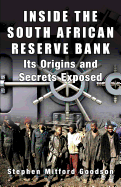 Inside the South African Reserve Bank: Its Origins and Secrets Exposed