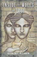 Inside the Walls of Troy - McLaren, Clemence