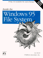 Inside the Windows 95 File System: Ifsmgr, the Installable File System Manager - Mitchell, Stan