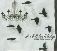 Inside These Walls - Rob Blackledge