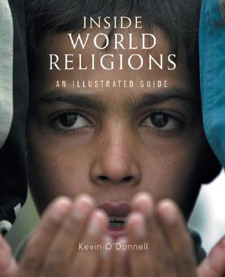 Inside World Religions: An Illustrated Guide - O'Donnell, Kevin