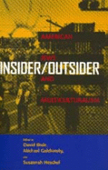 Insider/Outsider: American Jews and Multiculturalism