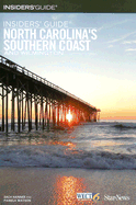 Insiders' Guide North Carolina's Southern Coast and Wilmington