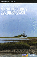 Insiders' Guide North Carolina's Southern Coast and Wilmington
