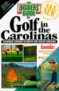 Insiders' Guide to Golf in the Carolinas - Willard, Mitch, and Insiders Guides, and Martin, Scott