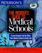 Insider's Guide to Medical Schools 1999 - Peterson's Guides, and Peterson's, and Varma, Jay K