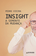 Insight: A Semente da Mudana