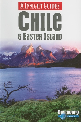 Insight Guide Chile & Easter Island - Lawrence, Rachel, (ed (Editor), and Bell, Brian (Editor)