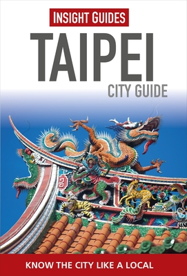 Insight Guides City Guide Taipei - Insight Guides