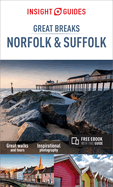 Insight Guides Great Breaks Norfolk & Suffolk (Travel Guide with Free eBook)