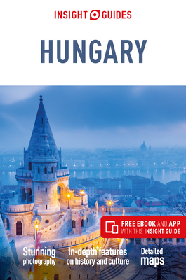 Insight Guides Hungary (Travel Guide with Free eBook) - Guides, Insight