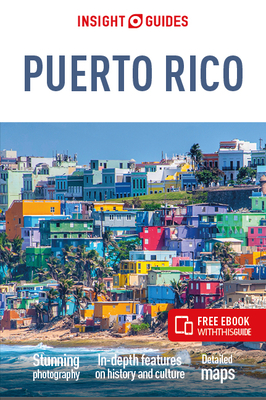 Insight Guides Puerto Rico: Travel Guide with eBook - Insight Guides