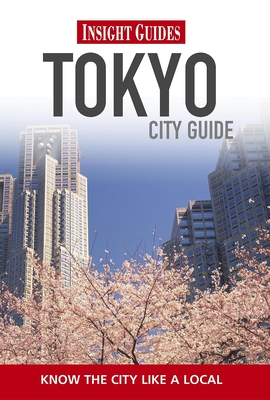 Insight Guides: Tokyo City Guide - Tracanelli, Carine (Editor)