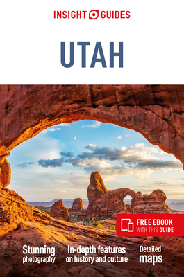 Insight Guides Utah: Travel Guide with eBook - Guides, Insight