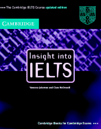 Insight Into IELTS Course: Insight Into IELTS/Insight Into IELTS Extra with Answers