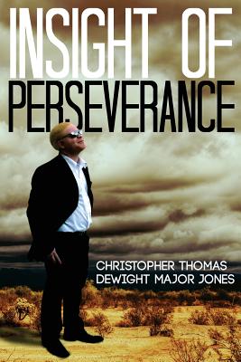 Insight Of Perseverance - Jones, Christopher M