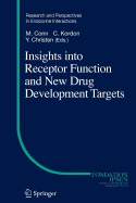 Insights into Receptor Function and New Drug Development Targets
