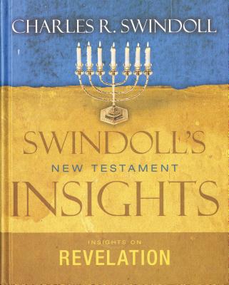 Insights on Revelation - Swindoll, Charles R, Dr.