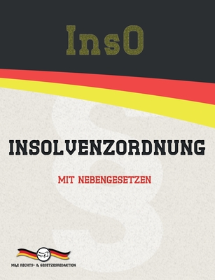 InsO - Insolvenzordnung: Mit Nebengesetzen - Gesetze, Deutsche