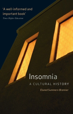 Insomnia: a Cultural History - Summers-Bremner, Eluned