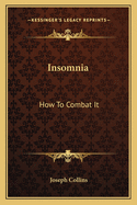 Insomnia: How To Combat It