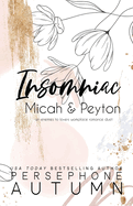 Insomniac - Micah & Peyton: An Enemies to Lovers, Workplace Romance Duet