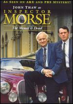 Inspector Morse: The Wench Is Dead - 