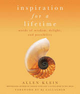 Inspiration for a Lifetime: Words of Wisdom, Delight, and Possibility