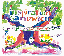 Inspiration Sandwich: Stories to Inspire Our Creative Freedom - Sark