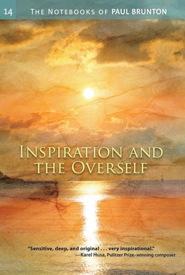Inspiration & the Overself - Brunton, Paul