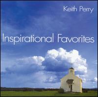 Inspirational Favorites - Keith Perry