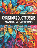 Inspirational Mandalas: Jesus Christmas Edition: For Adults & Teens Art Therapy & Relaxation