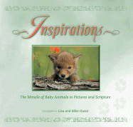 Inspirations: The Miracle of Baby Animals in Pictures and Scripture - Husar, Lisa (Photographer), and Husar, Mike (Photographer)