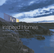 Inspired Homes: Architecture for Changing Times