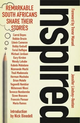 Inspired: Remarkable South Africans Share Their Stories - Lindsey-Renton, Jennifer (Editor), and Manuel, Trevor (Foreword by), and GIBS
